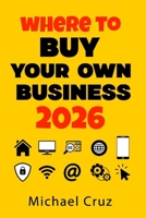 Buy Your Own Damn Business: How to Acquire Cash-Flowing Websites, Online Businesses, and Digital Net Assets (DNA) B0H634X4FR Book Cover