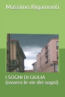 I SOGNI DI GIULIA 1791311059 Book Cover