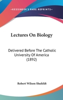 Lectures on Biology 1437041841 Book Cover