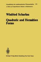 Quadratic & Hermitian Forms (Grundlehren Der Mathematischen Wissenchaften Series, Vol 270) 3642699731 Book Cover