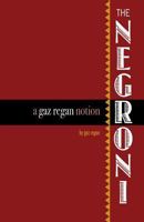 The Negroni: A Gaz Regan Notion 1907434356 Book Cover
