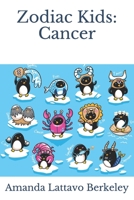 Zodiac Kids : Cancer 1951940113 Book Cover