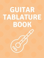 Guitar Tablature Book: Guitar Tab Book For Kids And Adults, Birthday Gift, 150pages, "8.5x11"in, Soft Cover, Matte Finish B083XRYCPJ Book Cover