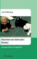 Abschied vom betreuten Denken 3743927349 Book Cover