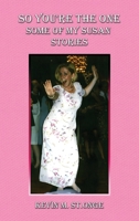 So You're the One: Some of My Susan Stories 1965140122 Book Cover
