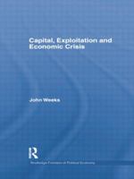 Capital, Exploitation and Economic Crisis 1138799629 Book Cover