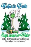 Wolfie the Wurtle 1503165884 Book Cover