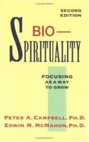 BioSpirituality: Focusing As a Way to Grow 0829404783 Book Cover