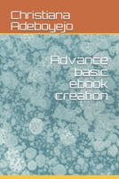 Advance basic ebook creation B0977NLNT1 Book Cover
