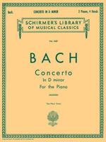 Bach Concerto In D minor For the Piano - Vol. 1527 Schirmer's Library of Musical Classics 0793552265 Book Cover