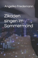 Zikaden singen im Sommermond 1731048793 Book Cover