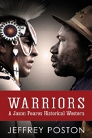 Warriors: A Jason Peares Historical Western 0986332828 Book Cover
