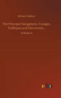 The Principal Navigations, Voyages, Traffiques, and Discoveries of the English Nation 124509789X Book Cover