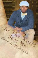 As the World Sees Me 1493643355 Book Cover