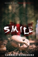 SMILE: BASED ON TRUE EVENTS 1649536402 Book Cover