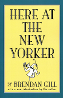 Here at the New Yorker 0425030431 Book Cover