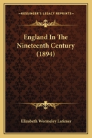 England in the Nineteenth Century 0548801711 Book Cover