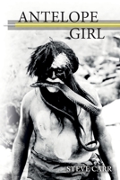 Antelope Girl B0BTSKVJJ4 Book Cover