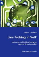 Line Probing in VoIP- Networks to Find Performance 3836427400 Book Cover