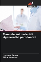 Manuale sui materiali rigenerativi parodontali (Italian Edition) 6208470439 Book Cover