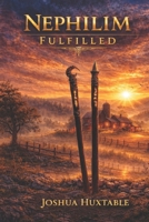 Nephilim: Fulfilled (The Nephilim Saga) B0GSMQ1SD3 Book Cover