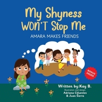 My Shyness Won't Stop Me: Amara Makes Friends B0FG9QKVK4 Book Cover
