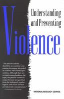 Understanding and Preventing Violence 0309054761 Book Cover