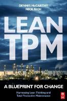 Lean TPM: A Blueprint for Change 0750658576 Book Cover