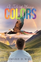 A Tale of Many Colors 1645440869 Book Cover