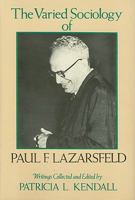 The Varied Sociology of Paul F. Lazarsfeld 0231051220 Book Cover