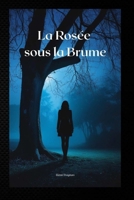 La rosée sous la brume (French Edition) B0FFY9C6RY Book Cover