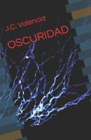 OSCURIDAD (Spanish Edition) 179703913X Book Cover