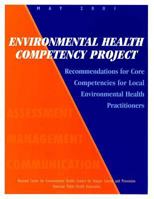 Environmental Health Competency Project: Recommendations for Core Competencies for Local Environmental Health Practitioners 149954846X Book Cover
