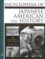 Encyclopedia of Japanese American History: An A-To-Z Reference from 1868 to the Present 0816026807 Book Cover
