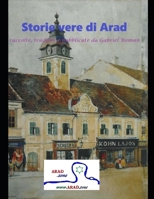 Storie vere di Arad: raccolte, tradotte e pubblicate da Gabriel Roman (Italian Edition) B0CJL9W99F Book Cover