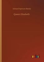 Queen Elizabeth 1523821205 Book Cover