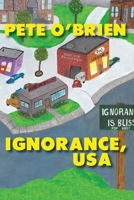 Ignorance, USA B0CJCWD368 Book Cover