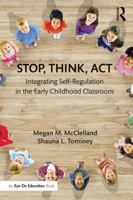 Stop, Think, Act: Integrating Self-Regulation in the Early Childhood Classroom 0415745233 Book Cover