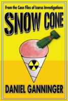 Snow Cone 1500568007 Book Cover