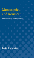 Montesquieu and Rousseau Forerunners of Sociology 0472751174 Book Cover