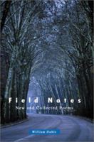 Field Notes: New and Collected Poems 0595177328 Book Cover