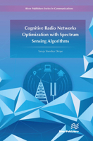 Cognitive Radio Networks Optimization with Spectrum Sensing Algorithms 8770044813 Book Cover
