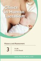 History and Assessment: It's All in the Details (Clinics in Human Lactation Book 3) 1939807670 Book Cover