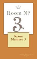 Room Number 3 1983829668 Book Cover