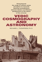 Vedic Cosmography and Astronomy 0998187151 Book Cover