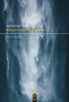 Authorship’s Wake: Writing After the Death of the Author 1501367676 Book Cover