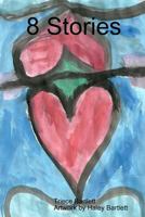 8 Stories 1304056996 Book Cover