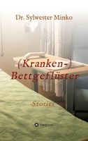 (Kranken-) Bettgefl?ster: Storys 334731011X Book Cover