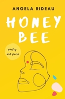 honeybee: poems of heritage, hurting, resilience and healing 1838419500 Book Cover