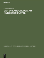Der Orlandoblock Am Munchner Platzl: Geschichte Eines Baudenkmals 3486565079 Book Cover